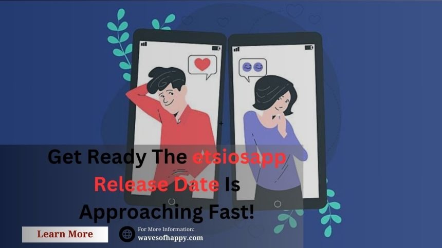 image of etsiosapp release date